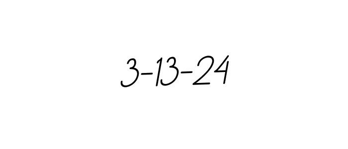 You should practise on your own different ways (BallpointsItalic-DORy9) to write your name (3-13-24) in signature. don't let someone else do it for you. 3-13-24 signature style 11 images and pictures png