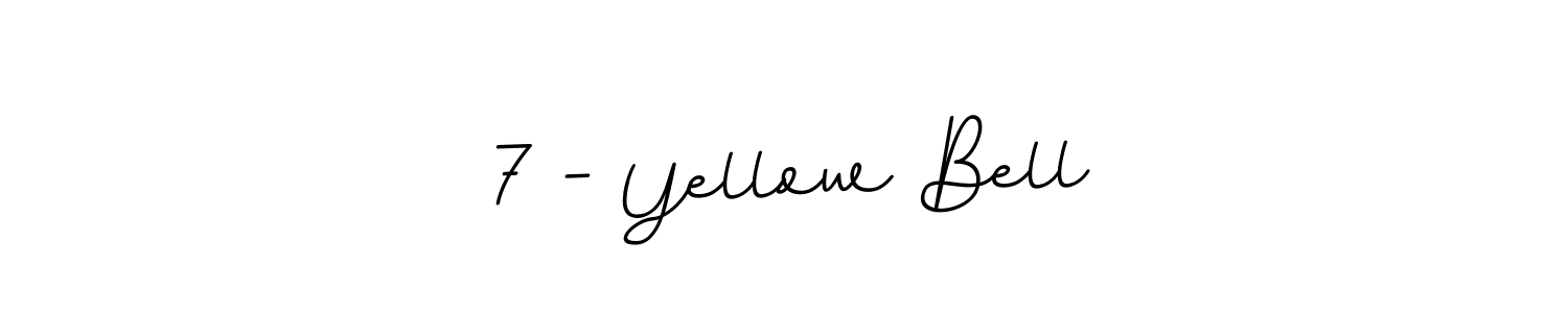 Create a beautiful signature design for name 7 - Yellow Bell. With this signature (BallpointsItalic-DORy9) fonts, you can make a handwritten signature for free. 7 - Yellow Bell signature style 11 images and pictures png