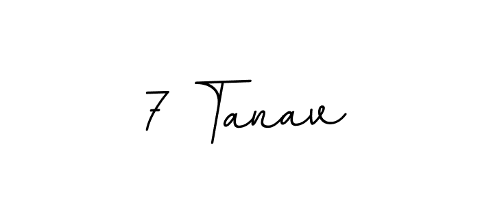 The best way (BallpointsItalic-DORy9) to make a short signature is to pick only two or three words in your name. The name 7 Tanav include a total of six letters. For converting this name. 7 Tanav signature style 11 images and pictures png