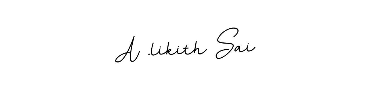 You should practise on your own different ways (BallpointsItalic-DORy9) to write your name (A .likith Sai) in signature. don't let someone else do it for you. A .likith Sai signature style 11 images and pictures png