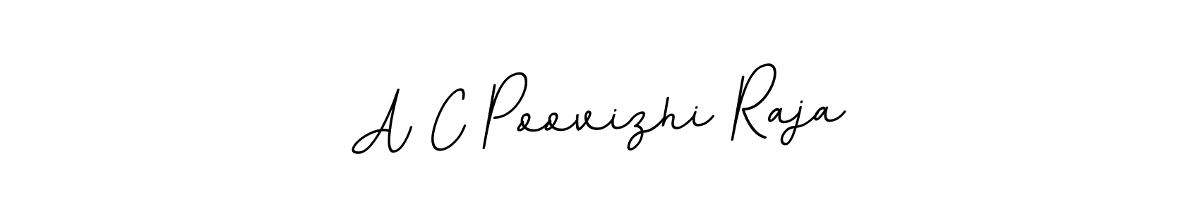 You should practise on your own different ways (BallpointsItalic-DORy9) to write your name (A C Poovizhi Raja) in signature. don't let someone else do it for you. A C Poovizhi Raja signature style 11 images and pictures png