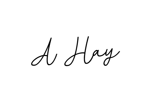 Use a signature maker to create a handwritten signature online. With this signature software, you can design (BallpointsItalic-DORy9) your own signature for name A Hay. A Hay signature style 11 images and pictures png