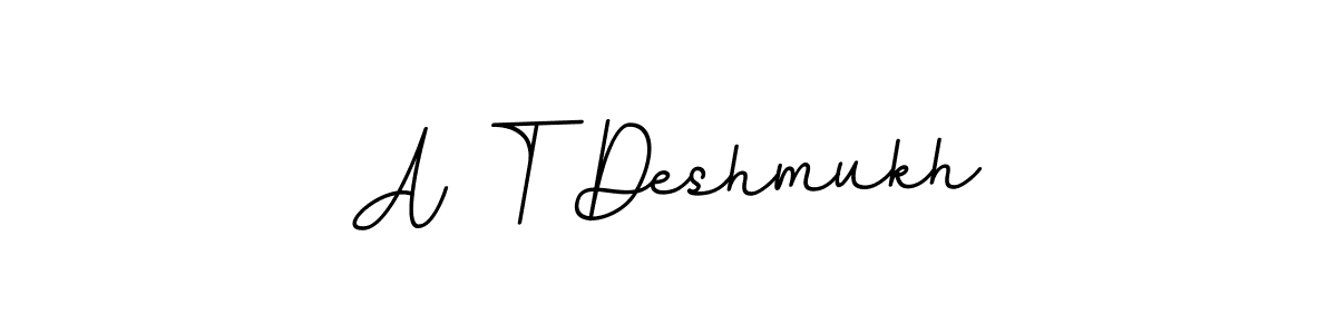 It looks lik you need a new signature style for name A T Deshmukh. Design unique handwritten (BallpointsItalic-DORy9) signature with our free signature maker in just a few clicks. A T Deshmukh signature style 11 images and pictures png
