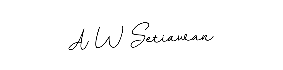 Also You can easily find your signature by using the search form. We will create A W Setiawan name handwritten signature images for you free of cost using BallpointsItalic-DORy9 sign style. A W Setiawan signature style 11 images and pictures png