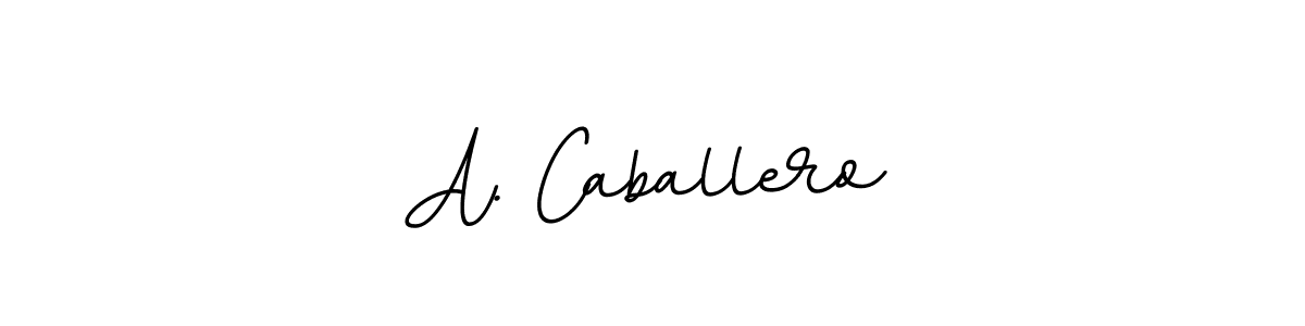 Also we have A. Caballero name is the best signature style. Create professional handwritten signature collection using BallpointsItalic-DORy9 autograph style. A. Caballero signature style 11 images and pictures png