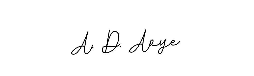 You should practise on your own different ways (BallpointsItalic-DORy9) to write your name (A. D. Aoye) in signature. don't let someone else do it for you. A. D. Aoye signature style 11 images and pictures png