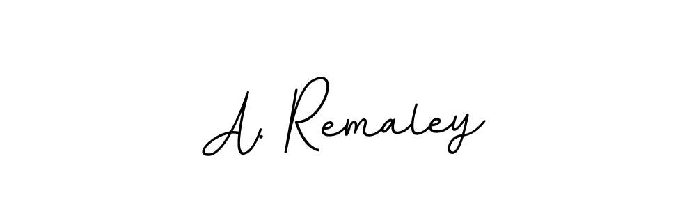 Also we have A. Remaley name is the best signature style. Create professional handwritten signature collection using BallpointsItalic-DORy9 autograph style. A. Remaley signature style 11 images and pictures png