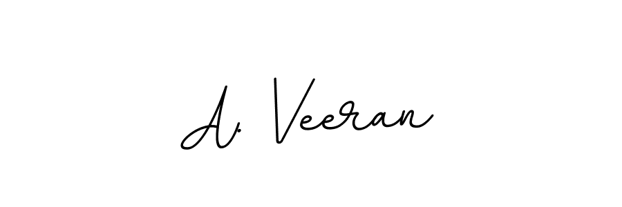 You should practise on your own different ways (BallpointsItalic-DORy9) to write your name (A. Veeran) in signature. don't let someone else do it for you. A. Veeran signature style 11 images and pictures png