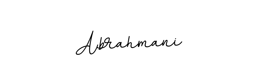 Make a beautiful signature design for name A.brahmani. With this signature (BallpointsItalic-DORy9) style, you can create a handwritten signature for free. A.brahmani signature style 11 images and pictures png