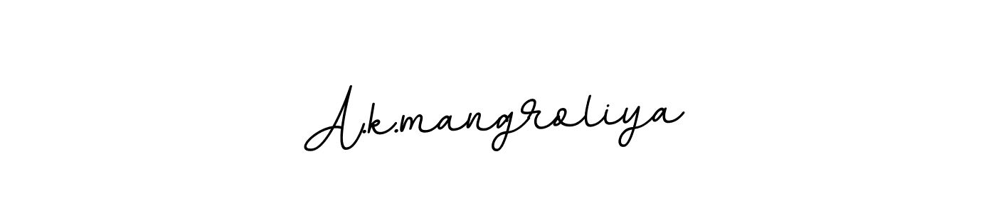 Once you've used our free online signature maker to create your best signature BallpointsItalic-DORy9 style, it's time to enjoy all of the benefits that A.k.mangroliya name signing documents. A.k.mangroliya signature style 11 images and pictures png