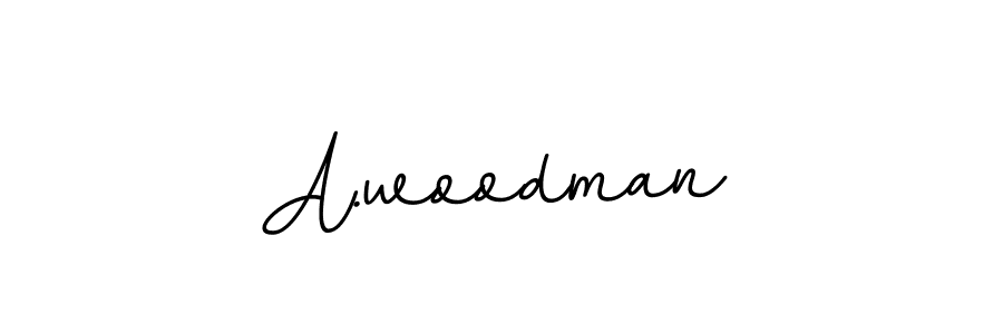 A.woodman stylish signature style. Best Handwritten Sign (BallpointsItalic-DORy9) for my name. Handwritten Signature Collection Ideas for my name A.woodman. A.woodman signature style 11 images and pictures png