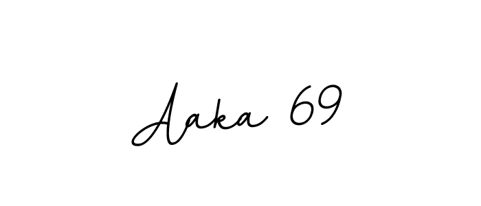 It looks lik you need a new signature style for name Aaka 69. Design unique handwritten (BallpointsItalic-DORy9) signature with our free signature maker in just a few clicks. Aaka 69 signature style 11 images and pictures png