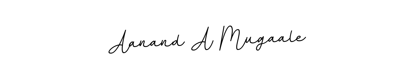You should practise on your own different ways (BallpointsItalic-DORy9) to write your name (Aanand A Mugaale) in signature. don't let someone else do it for you. Aanand A Mugaale signature style 11 images and pictures png
