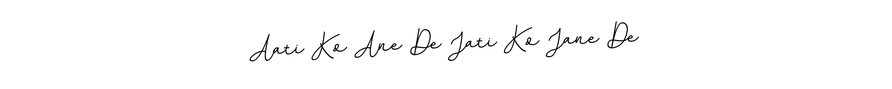 Use a signature maker to create a handwritten signature online. With this signature software, you can design (BallpointsItalic-DORy9) your own signature for name Aati Ko Ane De Jati Ko Jane De. Aati Ko Ane De Jati Ko Jane De signature style 11 images and pictures png