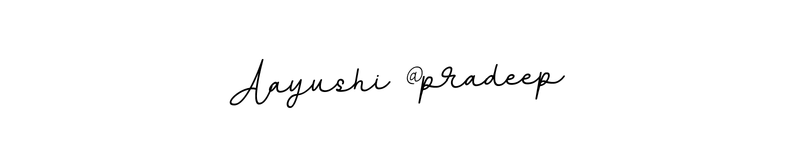 Aayushi @pradeep stylish signature style. Best Handwritten Sign (BallpointsItalic-DORy9) for my name. Handwritten Signature Collection Ideas for my name Aayushi @pradeep. Aayushi @pradeep signature style 11 images and pictures png