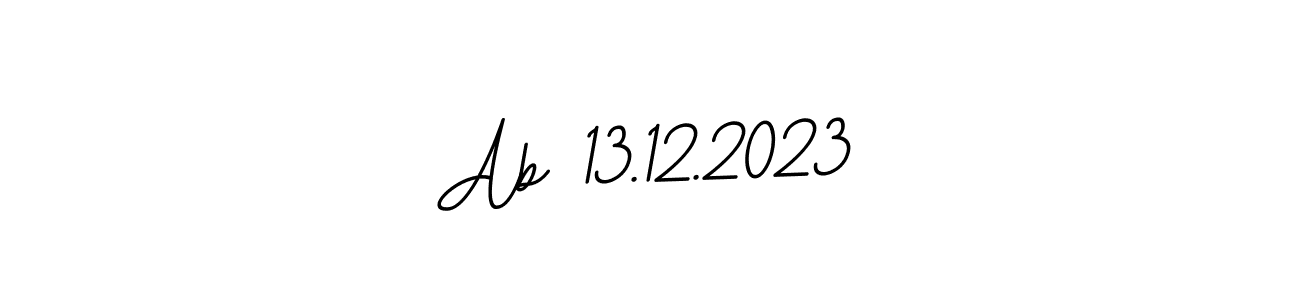 This is the best signature style for the Ab 13.12.2023 name. Also you like these signature font (BallpointsItalic-DORy9). Mix name signature. Ab 13.12.2023 signature style 11 images and pictures png