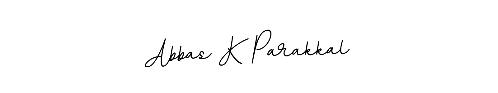 Make a beautiful signature design for name Abbas K Parakkal. Use this online signature maker to create a handwritten signature for free. Abbas K Parakkal signature style 11 images and pictures png