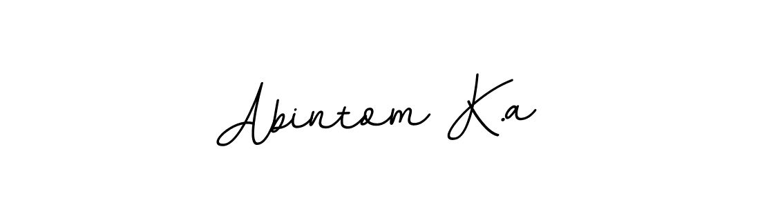 You should practise on your own different ways (BallpointsItalic-DORy9) to write your name (Abintom K.a) in signature. don't let someone else do it for you. Abintom K.a signature style 11 images and pictures png