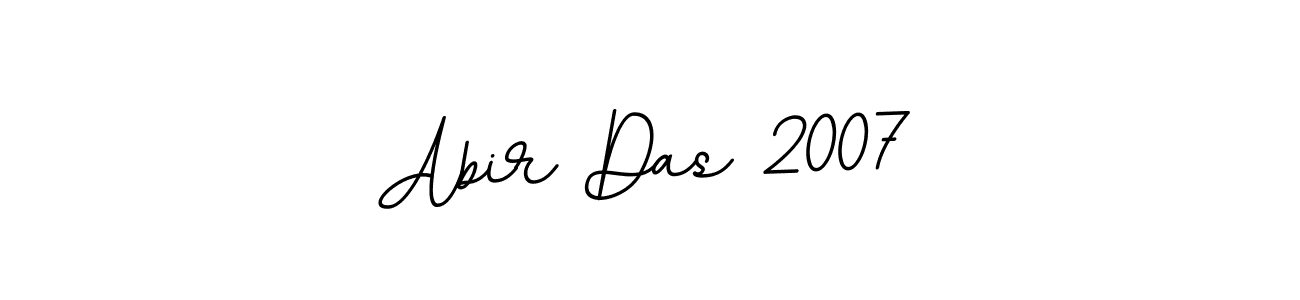 How to make Abir Das 2007 signature? BallpointsItalic-DORy9 is a professional autograph style. Create handwritten signature for Abir Das 2007 name. Abir Das 2007 signature style 11 images and pictures png