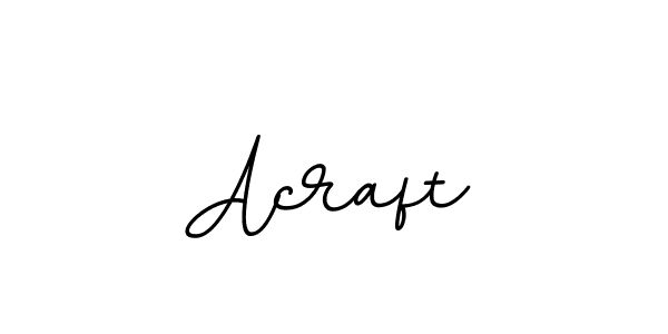 Acraft stylish signature style. Best Handwritten Sign (BallpointsItalic-DORy9) for my name. Handwritten Signature Collection Ideas for my name Acraft. Acraft signature style 11 images and pictures png