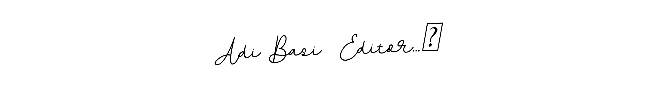 Here are the top 10 professional signature styles for the name Adi Basi  Editor...☆. These are the best autograph styles you can use for your name. Adi Basi  Editor...☆ signature style 11 images and pictures png