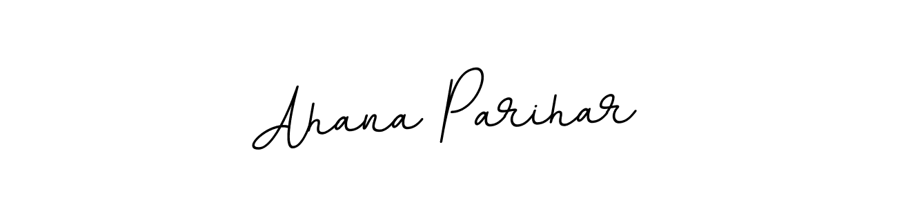 You should practise on your own different ways (BallpointsItalic-DORy9) to write your name (Ahana Parihar) in signature. don't let someone else do it for you. Ahana Parihar signature style 11 images and pictures png