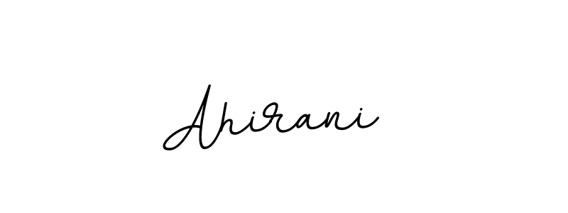 You should practise on your own different ways (BallpointsItalic-DORy9) to write your name (Ahirani ) in signature. don't let someone else do it for you. Ahirani  signature style 11 images and pictures png