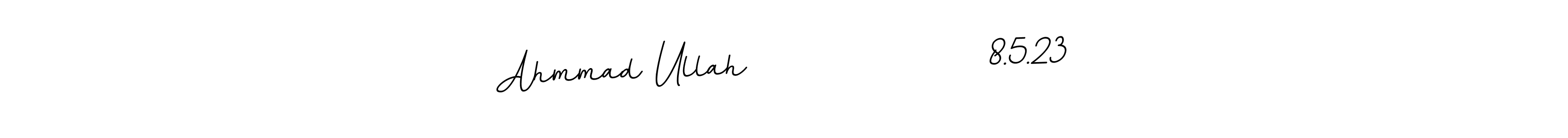 How to make Ahmmad Ullah                8.5.23 name signature. Use BallpointsItalic-DORy9 style for creating short signs online. This is the latest handwritten sign. Ahmmad Ullah                8.5.23 signature style 11 images and pictures png