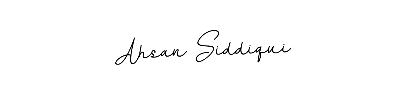 You should practise on your own different ways (BallpointsItalic-DORy9) to write your name (Ahsan Siddiqui) in signature. don't let someone else do it for you. Ahsan Siddiqui signature style 11 images and pictures png
