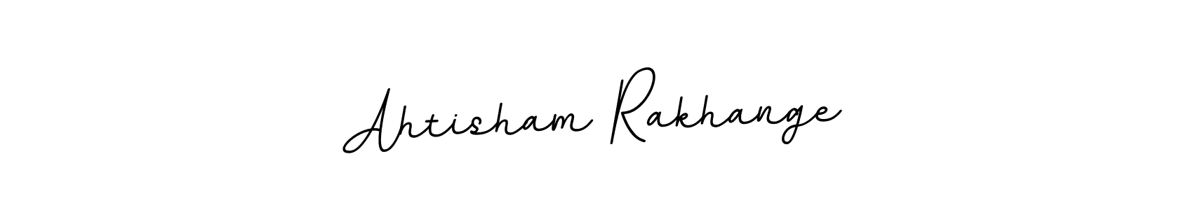 Create a beautiful signature design for name Ahtisham Rakhange. With this signature (BallpointsItalic-DORy9) fonts, you can make a handwritten signature for free. Ahtisham Rakhange signature style 11 images and pictures png