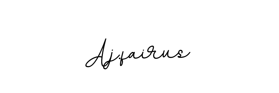 You should practise on your own different ways (BallpointsItalic-DORy9) to write your name (Aj.fairus) in signature. don't let someone else do it for you. Aj.fairus signature style 11 images and pictures png