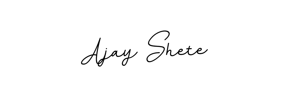 You should practise on your own different ways (BallpointsItalic-DORy9) to write your name (Ajay Shete) in signature. don't let someone else do it for you. Ajay Shete signature style 11 images and pictures png