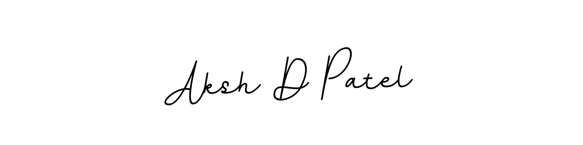 You should practise on your own different ways (BallpointsItalic-DORy9) to write your name (Aksh D Patel) in signature. don't let someone else do it for you. Aksh D Patel signature style 11 images and pictures png