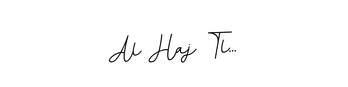 How to make Al Haj Tl... name signature. Use BallpointsItalic-DORy9 style for creating short signs online. This is the latest handwritten sign. Al Haj Tl... signature style 11 images and pictures png