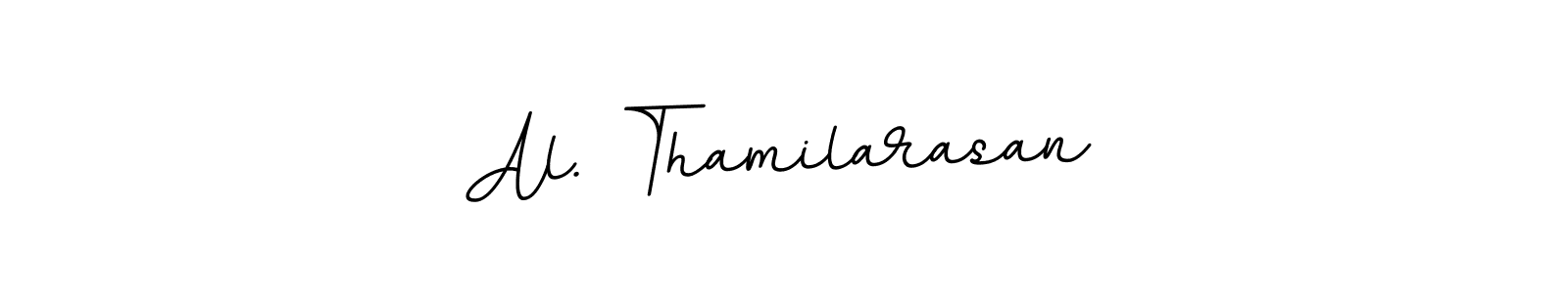 Once you've used our free online signature maker to create your best signature BallpointsItalic-DORy9 style, it's time to enjoy all of the benefits that Al. Thamilarasan name signing documents. Al. Thamilarasan signature style 11 images and pictures png