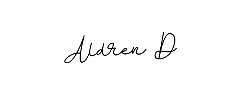 You should practise on your own different ways (BallpointsItalic-DORy9) to write your name (Aldren D) in signature. don't let someone else do it for you. Aldren D signature style 11 images and pictures png