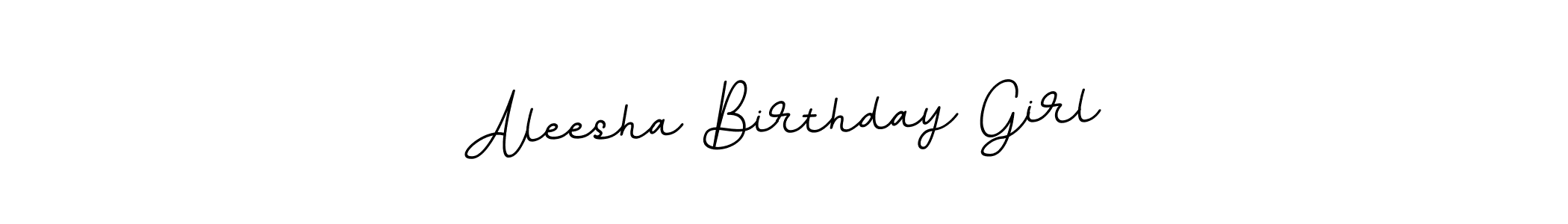 Use a signature maker to create a handwritten signature online. With this signature software, you can design (BallpointsItalic-DORy9) your own signature for name Aleesha Birthday Girl. Aleesha Birthday Girl signature style 11 images and pictures png