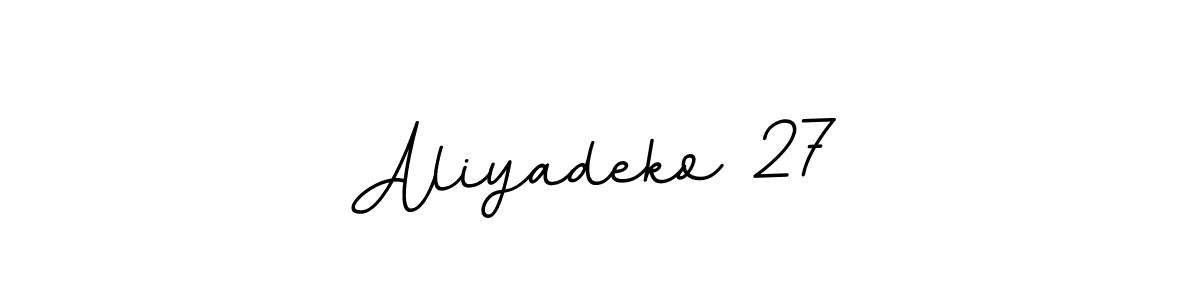 Use a signature maker to create a handwritten signature online. With this signature software, you can design (BallpointsItalic-DORy9) your own signature for name Aliyadeko 27. Aliyadeko 27 signature style 11 images and pictures png