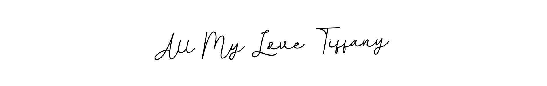 Best and Professional Signature Style for All My Love Tiffany. BallpointsItalic-DORy9 Best Signature Style Collection. All My Love Tiffany signature style 11 images and pictures png