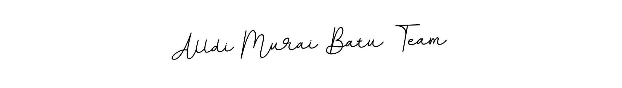 You should practise on your own different ways (BallpointsItalic-DORy9) to write your name (Alldi Murai Batu Team) in signature. don't let someone else do it for you. Alldi Murai Batu Team signature style 11 images and pictures png