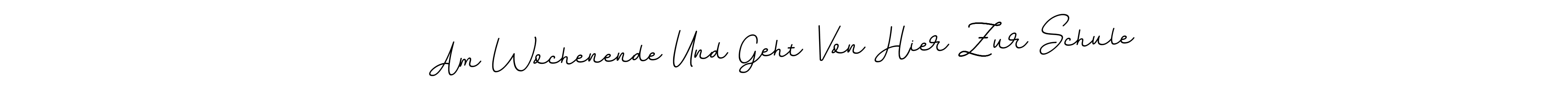 Design your own signature with our free online signature maker. With this signature software, you can create a handwritten (BallpointsItalic-DORy9) signature for name Am Wochenende Und Geht Von Hier Zur Schule. Am Wochenende Und Geht Von Hier Zur Schule signature style 11 images and pictures png