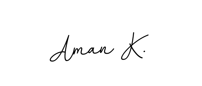 It looks lik you need a new signature style for name Aman K.. Design unique handwritten (BallpointsItalic-DORy9) signature with our free signature maker in just a few clicks. Aman K. signature style 11 images and pictures png