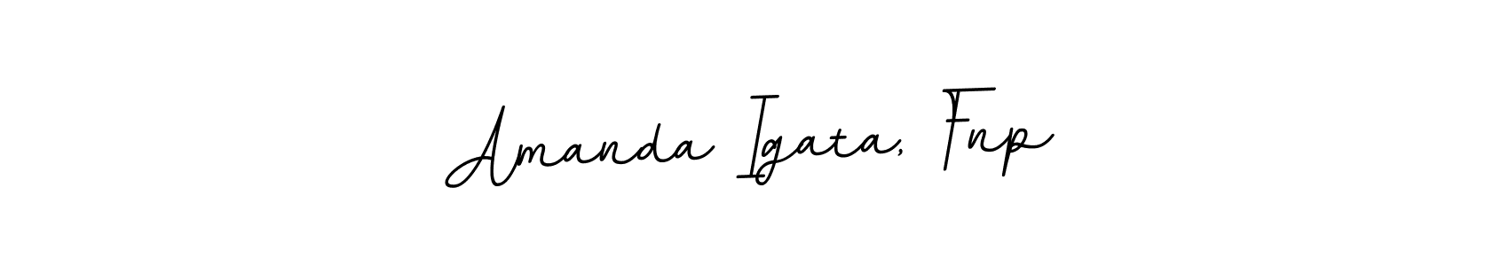 How to make Amanda Igata, Fnp name signature. Use BallpointsItalic-DORy9 style for creating short signs online. This is the latest handwritten sign. Amanda Igata, Fnp signature style 11 images and pictures png