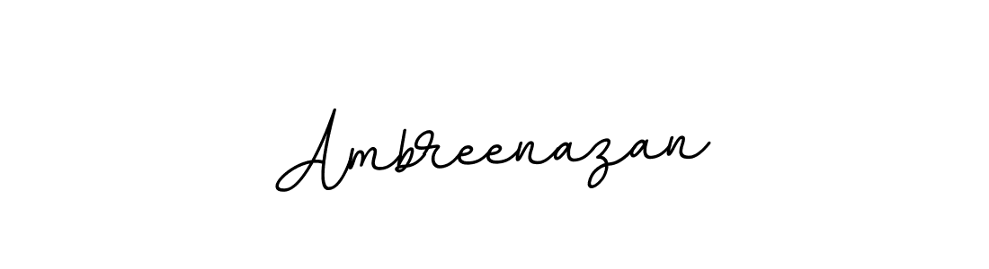 if you are searching for the best signature style for your name Ambreenazan. so please give up your signature search. here we have designed multiple signature styles  using BallpointsItalic-DORy9. Ambreenazan signature style 11 images and pictures png