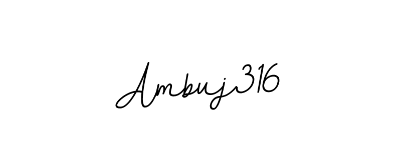 Create a beautiful signature design for name Ambuj316. With this signature (BallpointsItalic-DORy9) fonts, you can make a handwritten signature for free. Ambuj316 signature style 11 images and pictures png