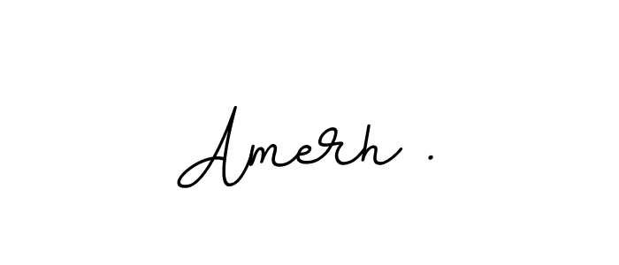 The best way (BallpointsItalic-DORy9) to make a short signature is to pick only two or three words in your name. The name Amerh . include a total of six letters. For converting this name. Amerh . signature style 11 images and pictures png