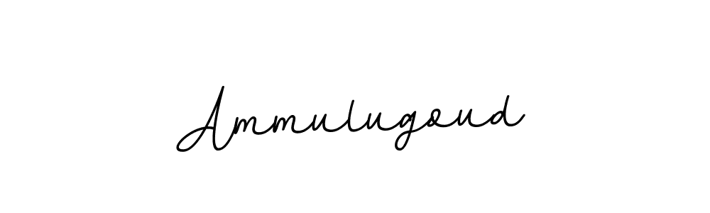 You should practise on your own different ways (BallpointsItalic-DORy9) to write your name (Ammulugoud) in signature. don't let someone else do it for you. Ammulugoud signature style 11 images and pictures png