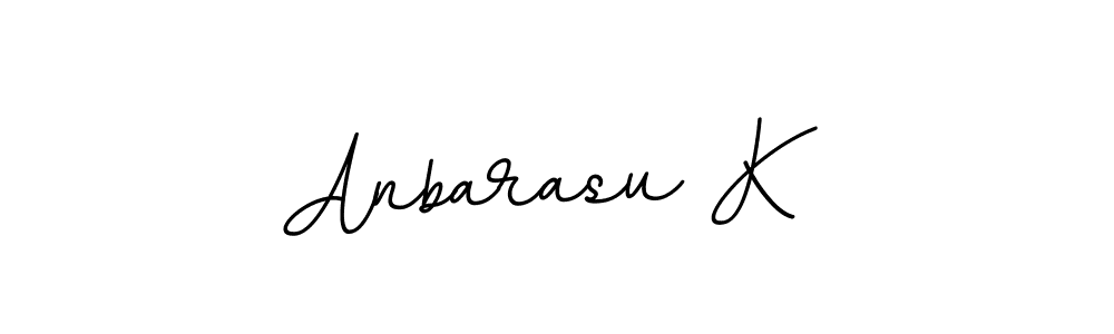 You should practise on your own different ways (BallpointsItalic-DORy9) to write your name (Anbarasu K) in signature. don't let someone else do it for you. Anbarasu K signature style 11 images and pictures png