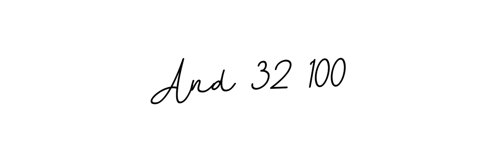 The best way (BallpointsItalic-DORy9) to make a short signature is to pick only two or three words in your name. The name And 32 100 include a total of six letters. For converting this name. And 32 100 signature style 11 images and pictures png