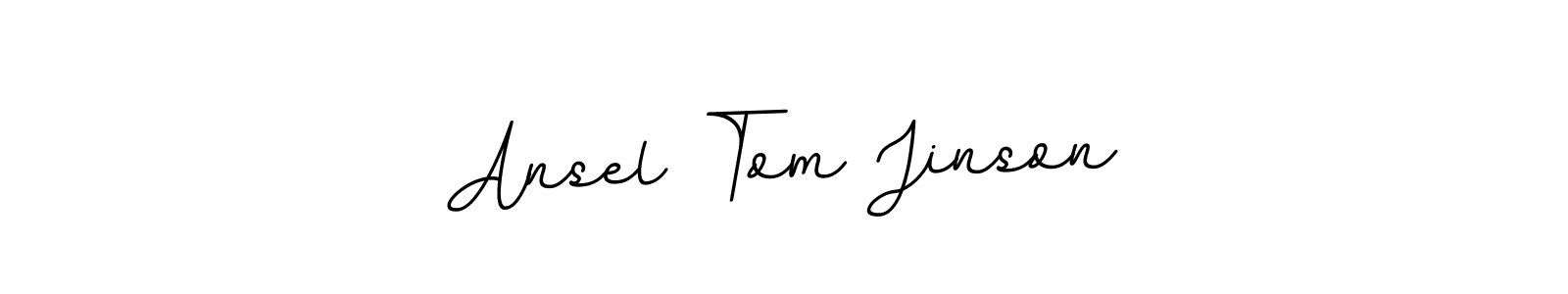 You should practise on your own different ways (BallpointsItalic-DORy9) to write your name (Ansel Tom Jinson) in signature. don't let someone else do it for you. Ansel Tom Jinson signature style 11 images and pictures png